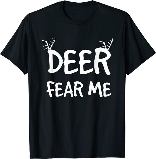 Deer Fear Me Hunter's T-shirt