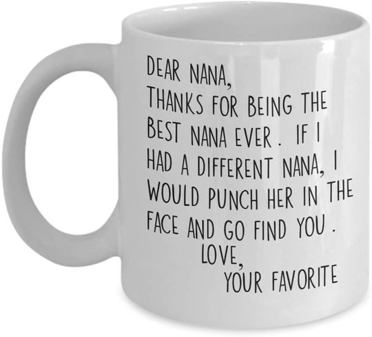 Nana Mug for Grandma or Mom Mother's Day