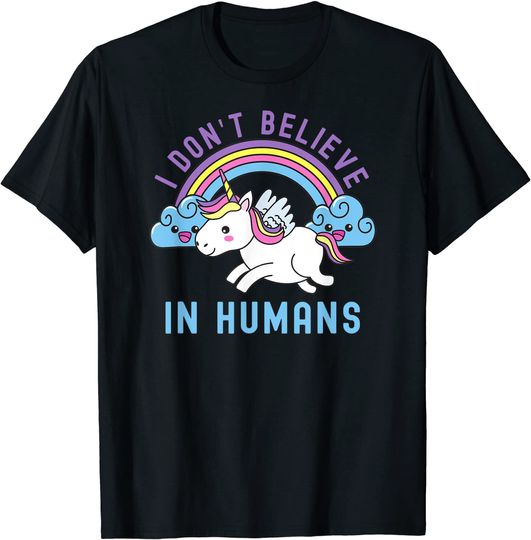 Discover I Don't Believe In Humans Unicorn Kawaii Rainbow T-Shirt