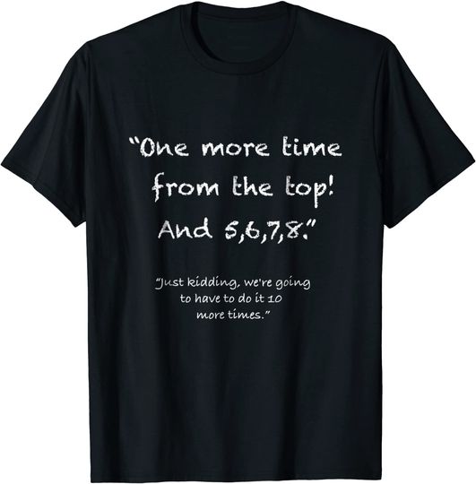 Discover One More Time From Top, 5,6,7,8 Dance T Shirt