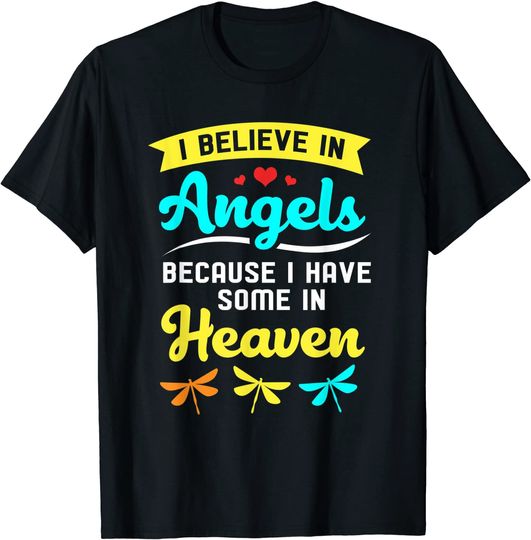 Dragonfly Quotes Rest In Peace For Women I Believe In Angels T Shirt