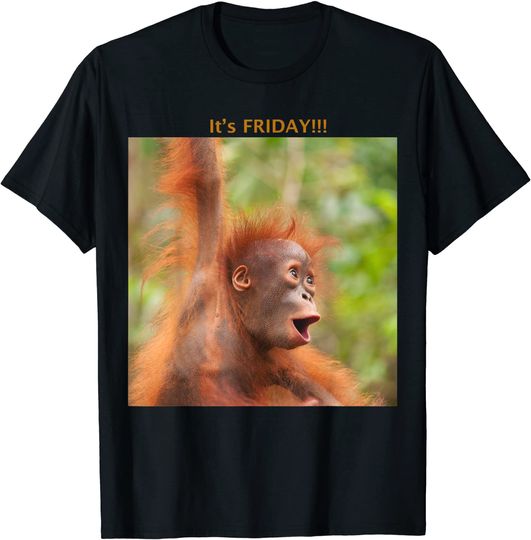 Baby Orangutan Says It's Friday T Shirt