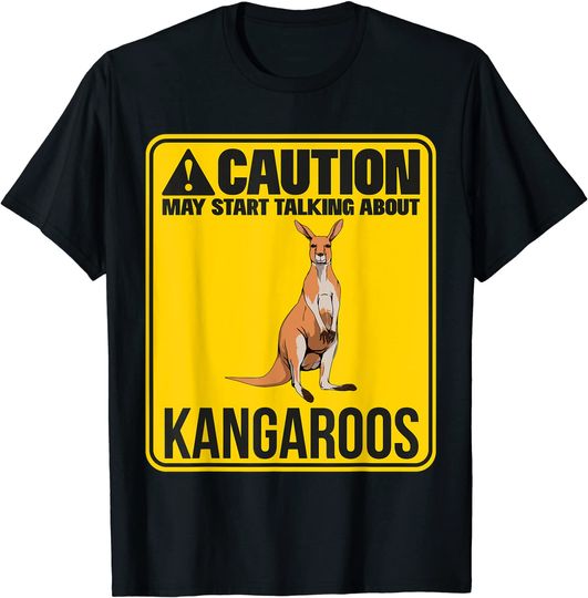 May Start Talking About Kangaroos Roo Wallaby T-Shirt