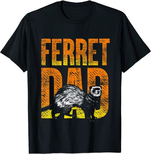 Discover Ferret Dad Pet T Shirt