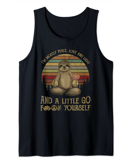 Discover I'm Mostly Peace, Love And Light Yoga Funny Sloth Tank Top
