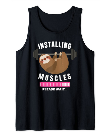 Discover Installing Muscles Sloth Weight Lifting Fitness Motivation Tank Top
