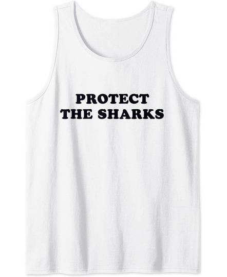 Discover Protect The Sharks Save The Ocean Conservation Tank Top