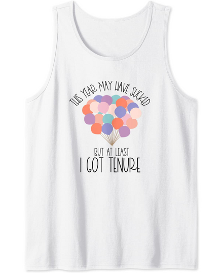 Tenured Professor Tenure Teacher Balloons Congrats Tank Top