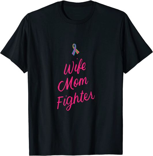 Discover Mother's Day Wife Mom Fighter Metastatic Breast Cancer Gifts T-Shirt