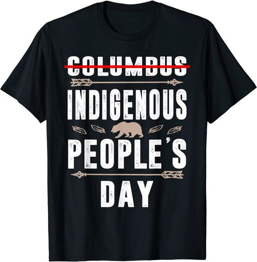 Indigenous People's Day Not Columbus Native American Oct 12 T-Shirt