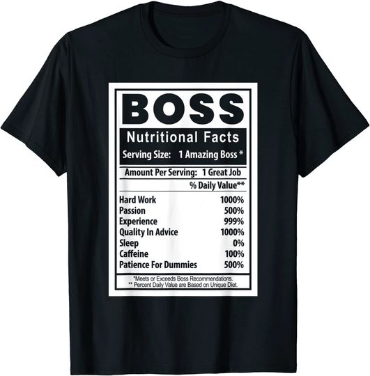 Boss's Day Nutritional Facts Employee Appreciation T-Shirt