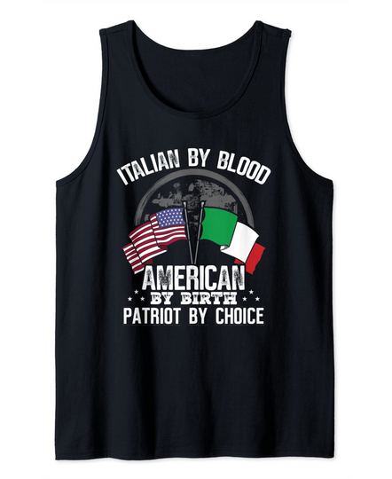 Italian By Blood American By Birth Patriot By Choice Pride Tank Top