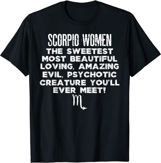 Discover Scorpio Women Sweetest Beautiful Loving Evil T-shirt