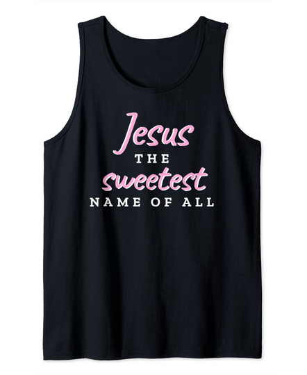 Discover Jesus The Sweetest Name Of All Christian Halloween Tank Top
