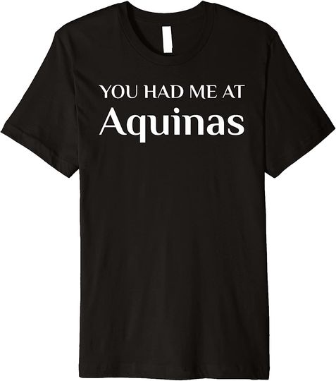Saint Thomas Aquinas Philosophy Catholic Philosopher T-Shirt
