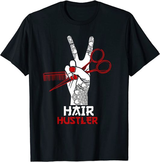 Discover Hair hustler barber hair stylist hairdresser gift idea T-Shirt