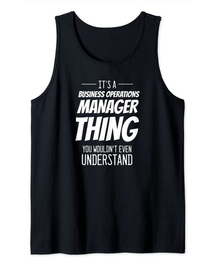 It's A Business Operations Manager Thing Tank Top