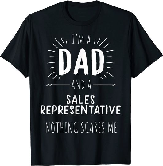 Discover Sales Representative Dad Nothing Scares Me Fathers Day T-Shirt
