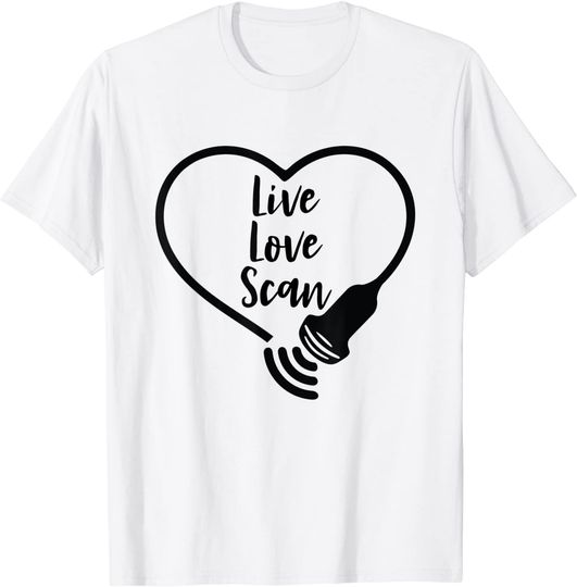 Discover Live Love Scan RDMS Sonographer Ultrasound Heart T-Shirt