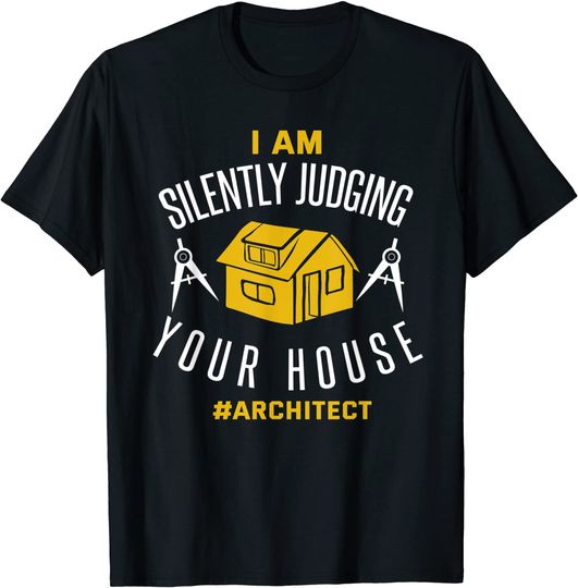 Shirt Architecture Quote Joke Architect Gift T-Shirt