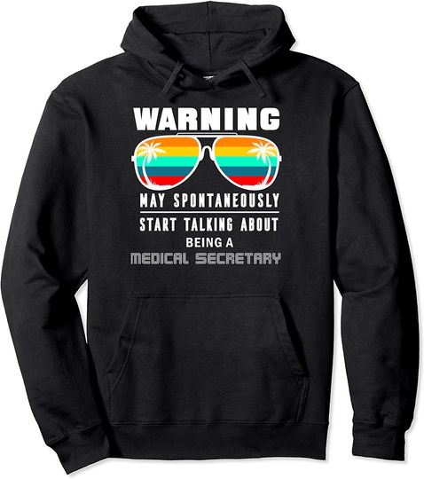 Funny Work Gift For A Medical-secretary Pullover Hoodie