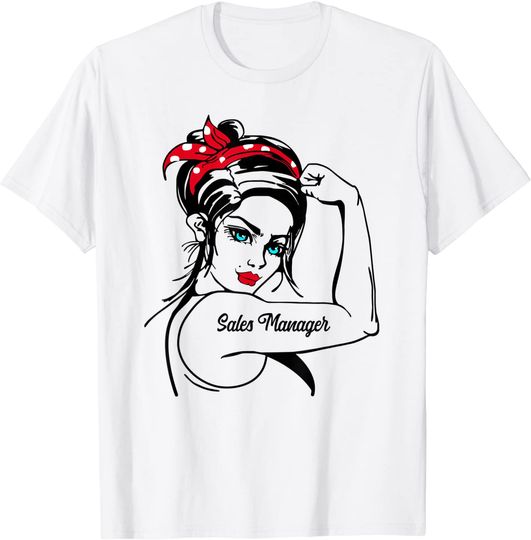 Female Sales Manager Rosie The Riveter Pin Up Girl T-Shirt