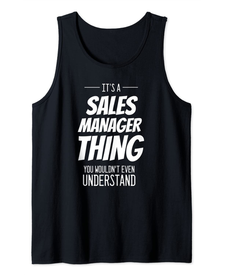 Discover It's A Sales Manager Thing - Sales Manager Tank Top