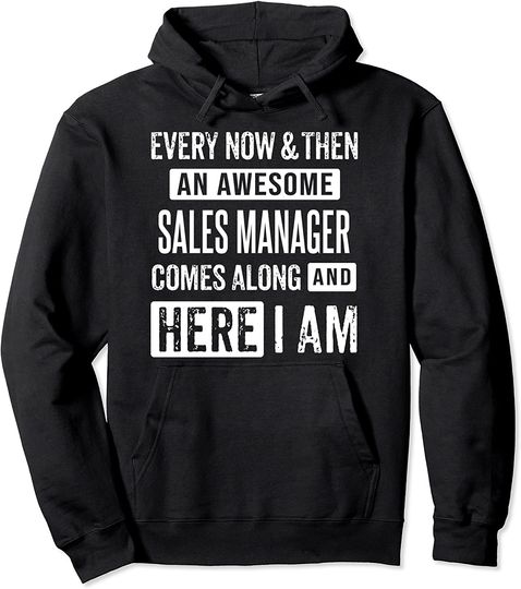 Discover Sarcastic Sales Manager Saying Pullover Hoodie
