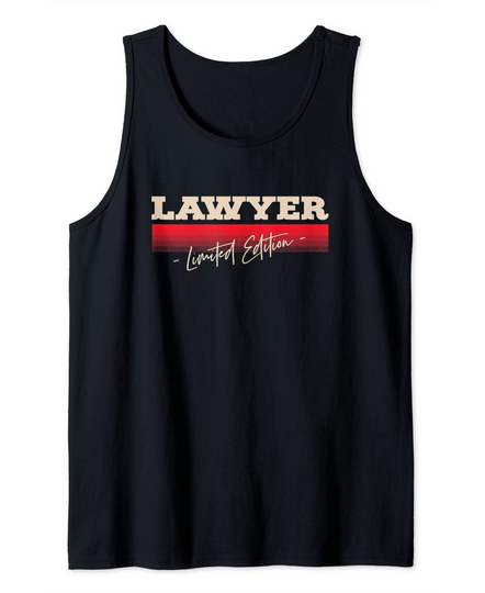 Lawyer Limited Edition Attorney Profession Legal Counsel Tank Top