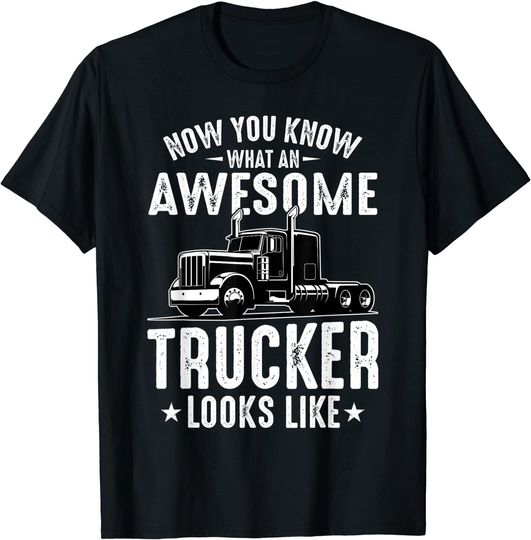 Awesome Trucker Big Rig Semi Trailer Truck Driver T Shirt