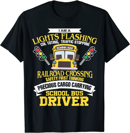 I'm A School Bus Driver School Bus Driver Gift T-Shirt