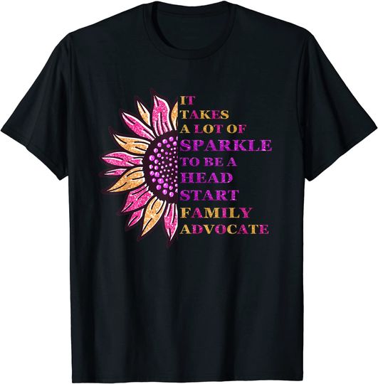 Sparkle Family Advocate Head Start Family Advocate Design T-Shirt