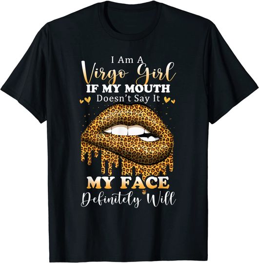 Leopard Lips Biting I Am A Virgo Girl T Shirt