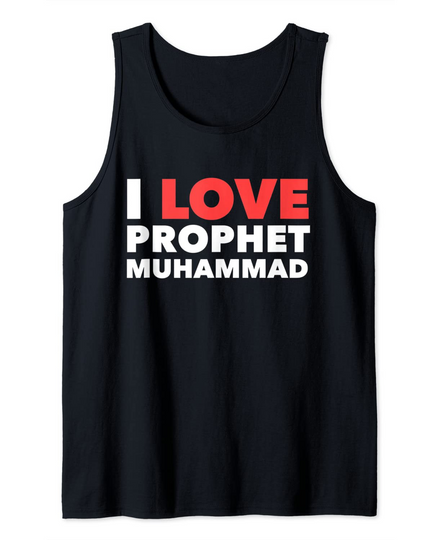 I love prophet Muhammad Muslim Tank Top