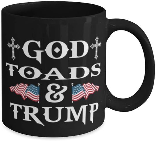 God Toads Trump - Christian Trump Supporter - Toads Lovers Present - Black Coffee Mug Tea Cup