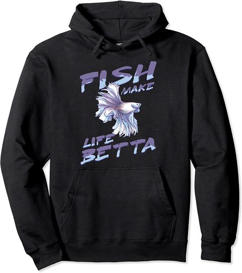 Discover Fish Make Life Betta Goldfish Aquarium Aquarist Themed Pullover Hoodie