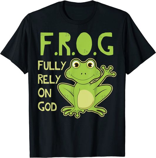 Rely On God Christian Frog Lover FROG Gift Idea T-Shirt