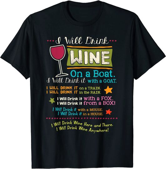Discover I Will Drink Wine Everywhere T Shirt