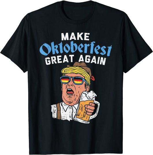 Make Oktoberfest Great Again Trump Drink Beer T Shirt