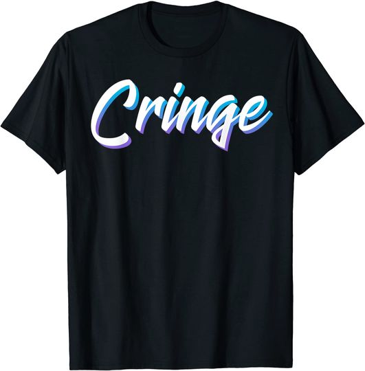 Cringe Meme T Shirt
