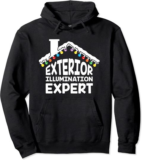 Exterior Illumination Expert Christmas Lights Pullover Hoodie