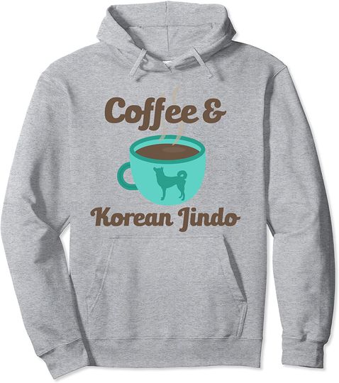 Coffee And Korean Jindo Dog Owner Pet Love Doggo Puppy Pullover Hoodie