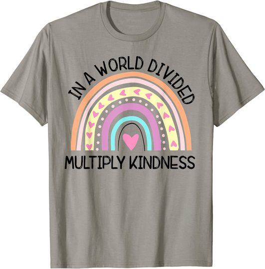 Discover In World Divided Multiply Kindness Teacher Appreciation T-Shirt