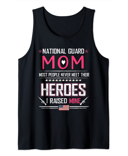 National Guard Mom Shirt Army Heroes Military family Tank Top