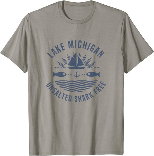 Lake Michigan Unsalted Shark Free Great Lakes Gift T-Shirt