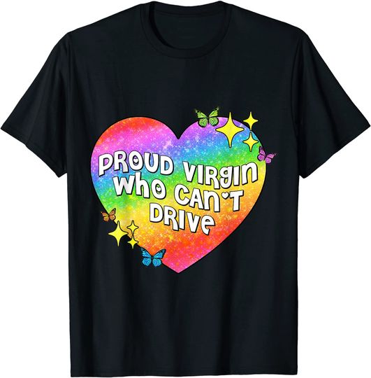 Discover proud virgin who can't drive T-Shirt