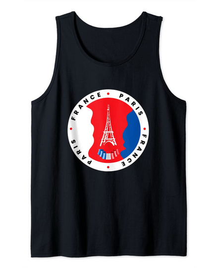 Paris Eiffel Tower I France Travel France Frenchman French Tank Top