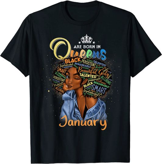 Queens Are Born In January Black Girl Aquarius Pisces Bday T-Shirt