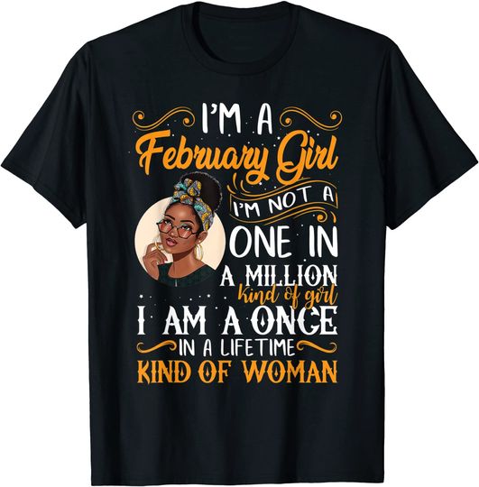 I'm A February Girl Black Women Aquarius Birthday Gifts T-Shirt
