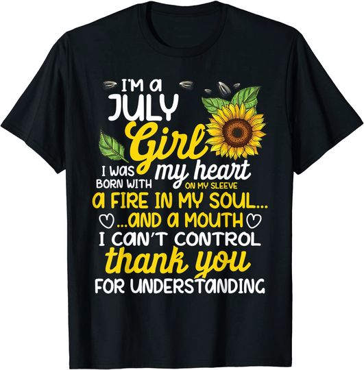 I'm A July Sunflower Girl Queen Born On July T-Shirt